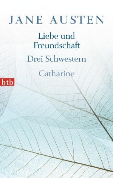 Liebe und Freundschaft, Drei Schwestern, Catharine Classics