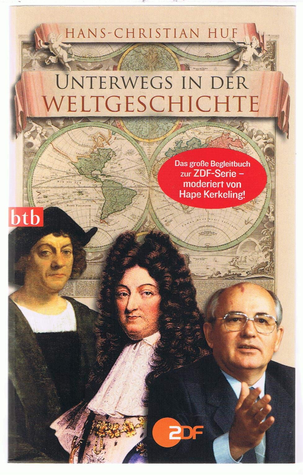 Unterwegs in der Weltgeschichte Politics & History