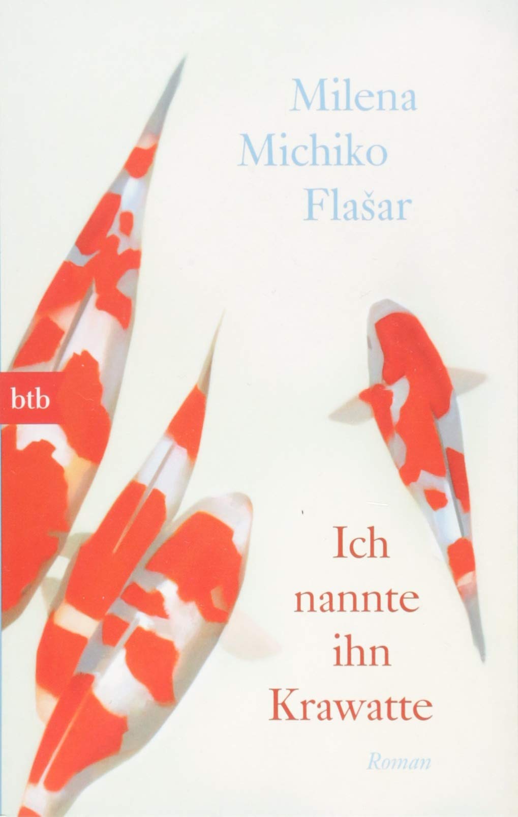 Ich nannte ihn Krawatte Contemporary literature
