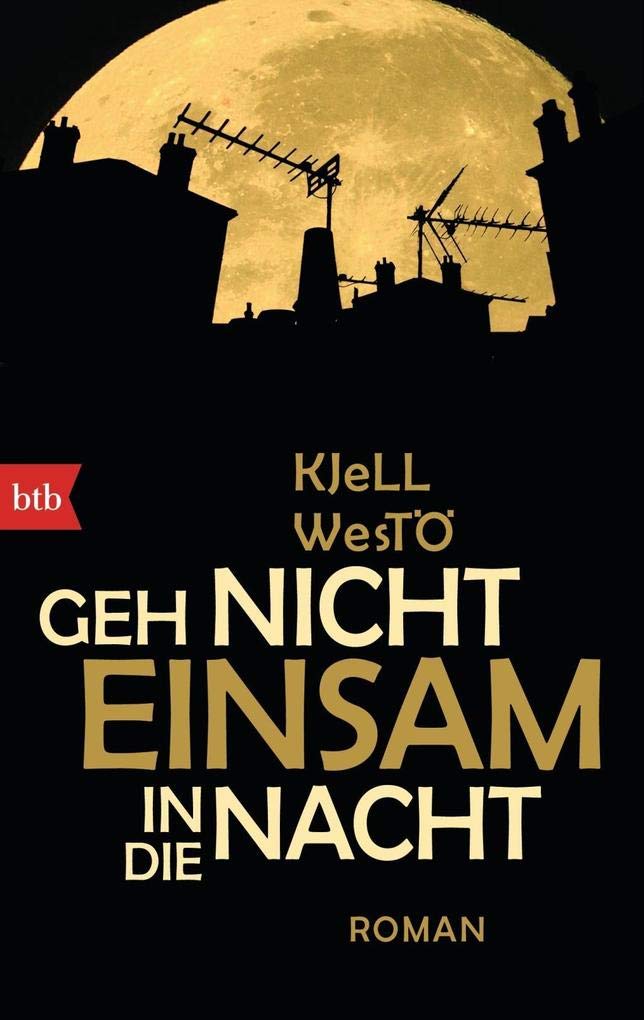 Geh nicht einsam in die Nacht Contemporary literature
