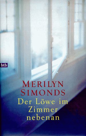Der Löwe im Zimmer nebenan: Roman. Dtsch. v. Elke Link Personalities