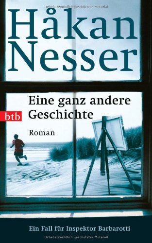 Eine ganz andere Geschichte: Ein Fall für Inspektor Barbarotti: Ein Fall für Inspektor Barbarotti. Roman. Ausgezeichnet mit dem Schwedischen Krimipreis 2007 Contemporary literature Books