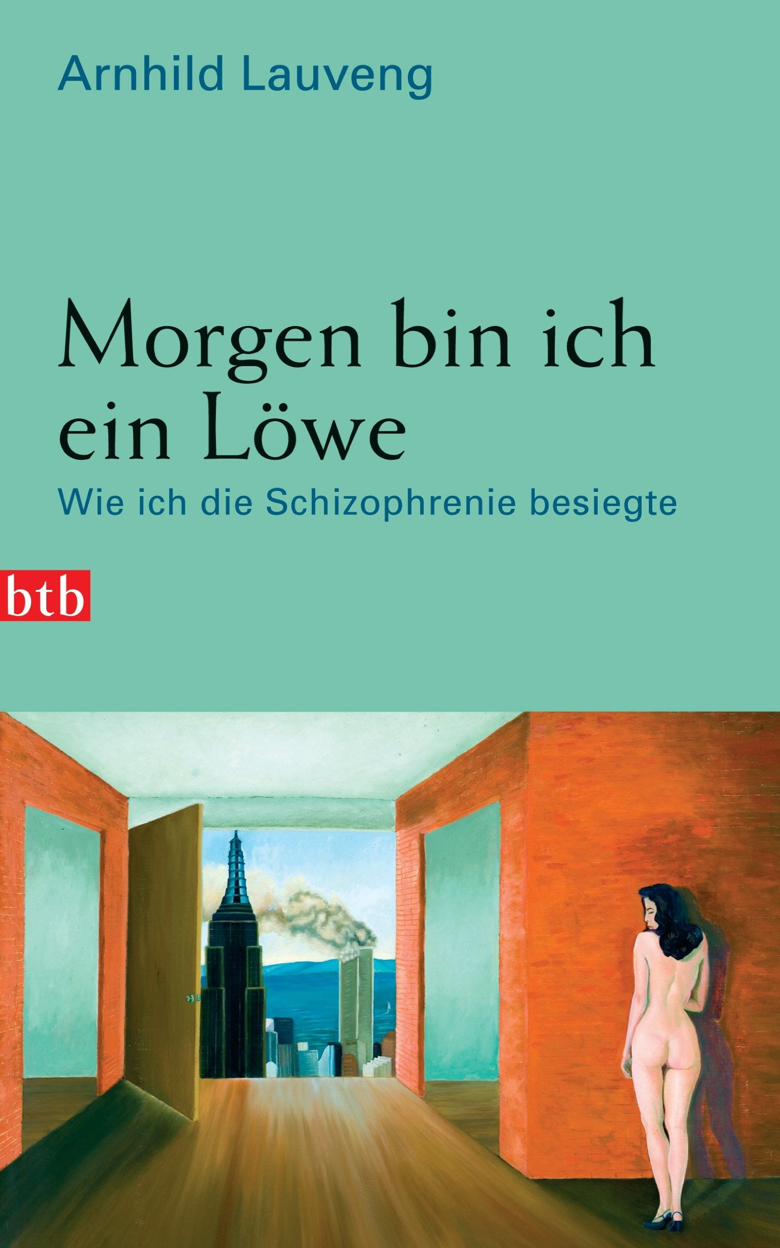 Morgen bin ich ein Löwe: Wie ich die Schizophrenie besiegte Personalities