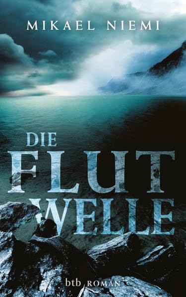 Die Flutwelle: Roman: Roman. Deutsche Erstausgabe Contemporary literature