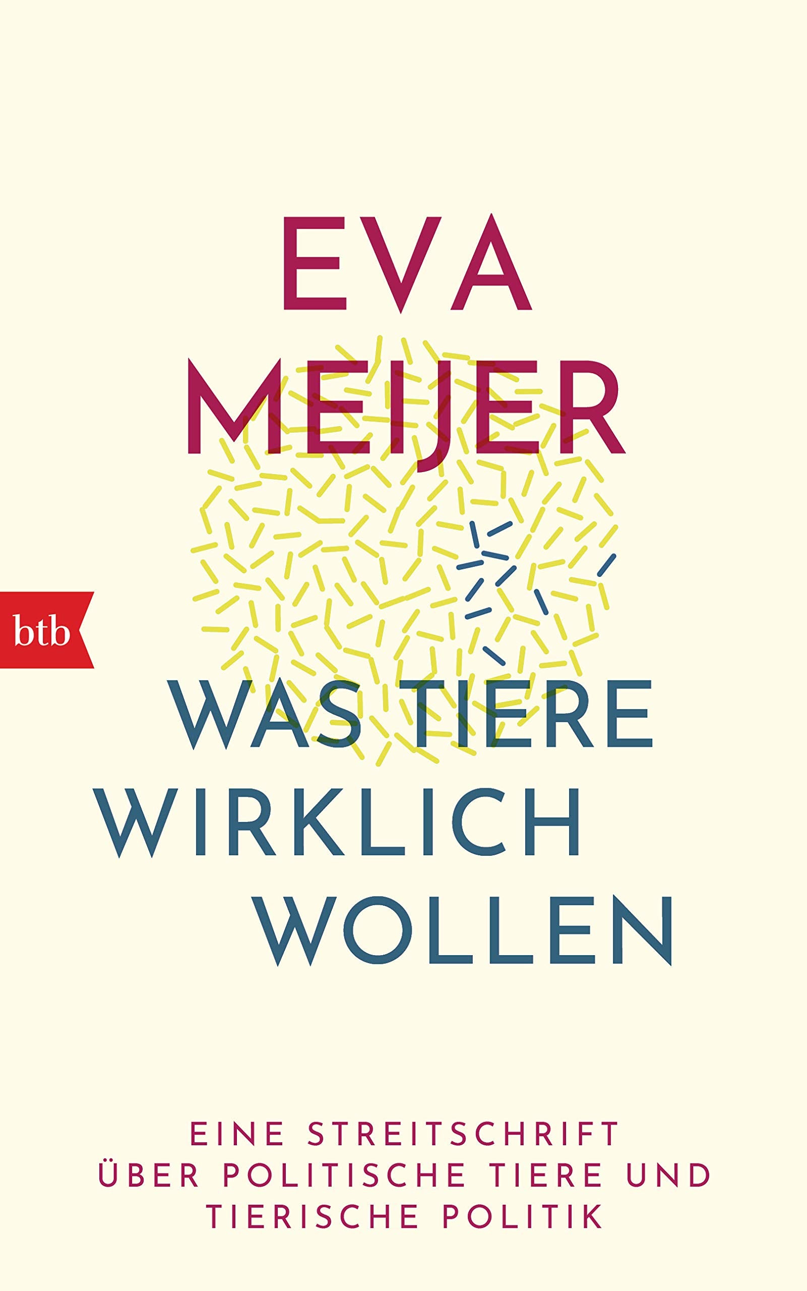 Was Tiere wirklich wollen Philosophy