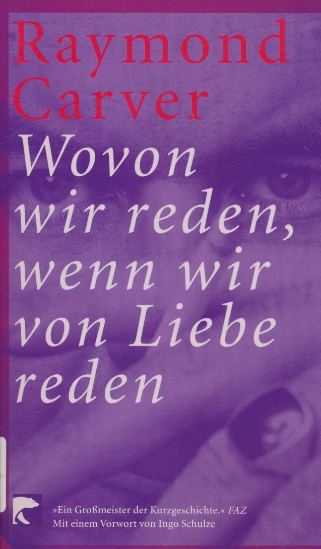 Wovon wir reden, wenn wir von Liebe reden: Erzählungen Contemporary literature