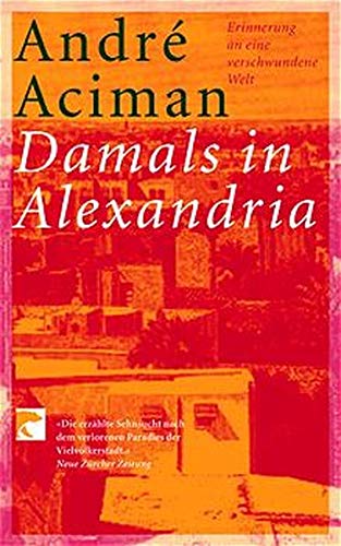 Damals in Alexandria: Erinnerung an eine verschwundene Welt Politics & Society