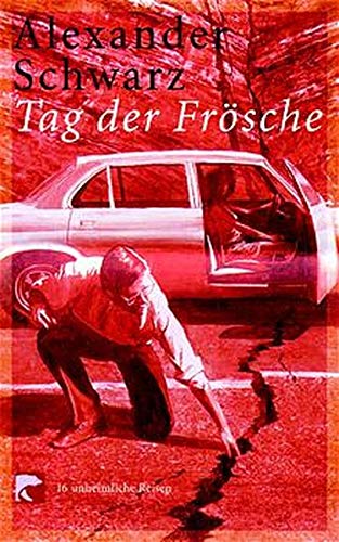 Tag der Frösche: 13 unheimliche Reisen Books