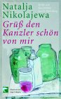 Grüß den Kanzler schön von mir: Briefe und Geschichten aus St. Petersburg Books