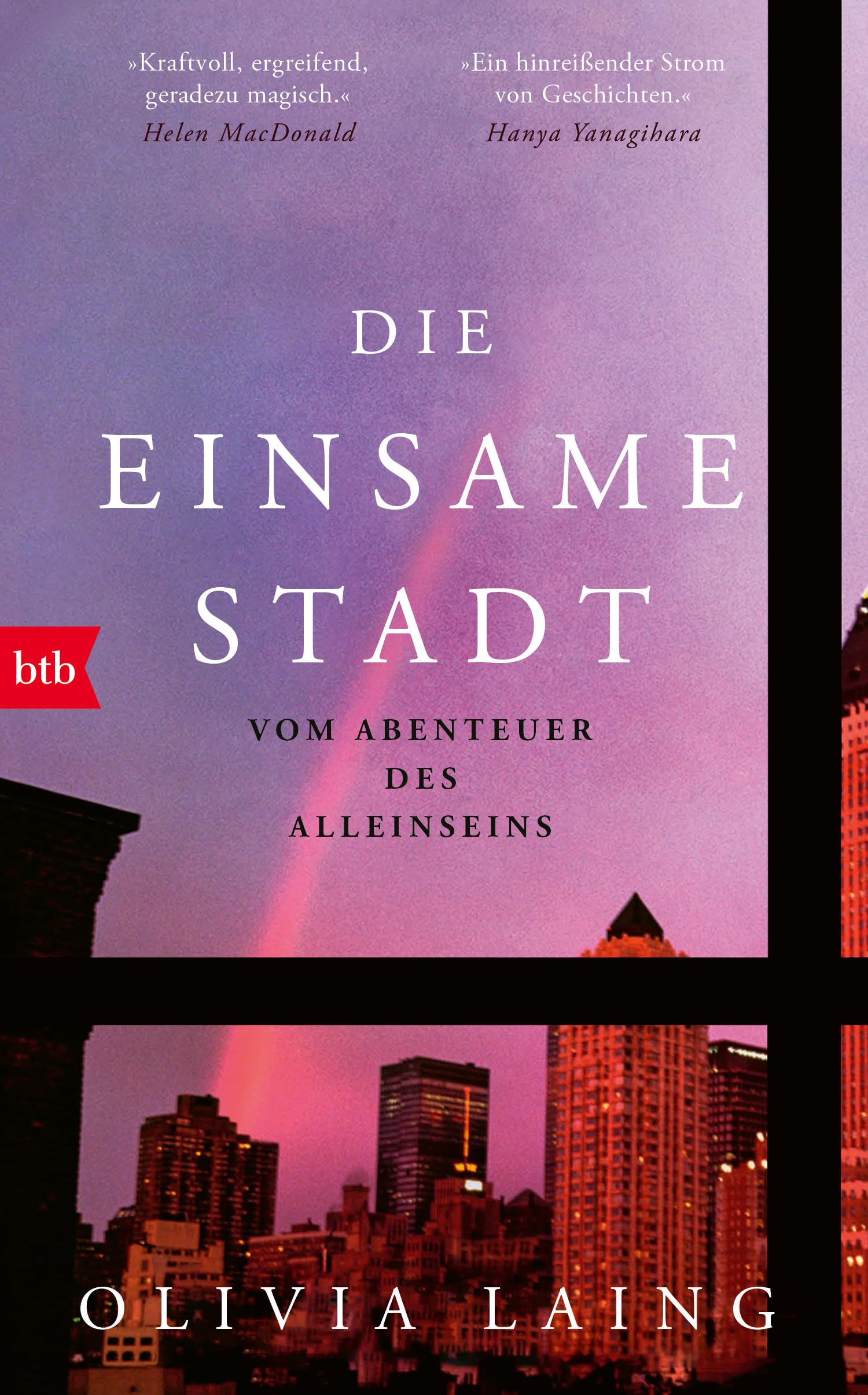Die einsame Stadt: Vom Abenteuer des Alleinseins Contemporary literature