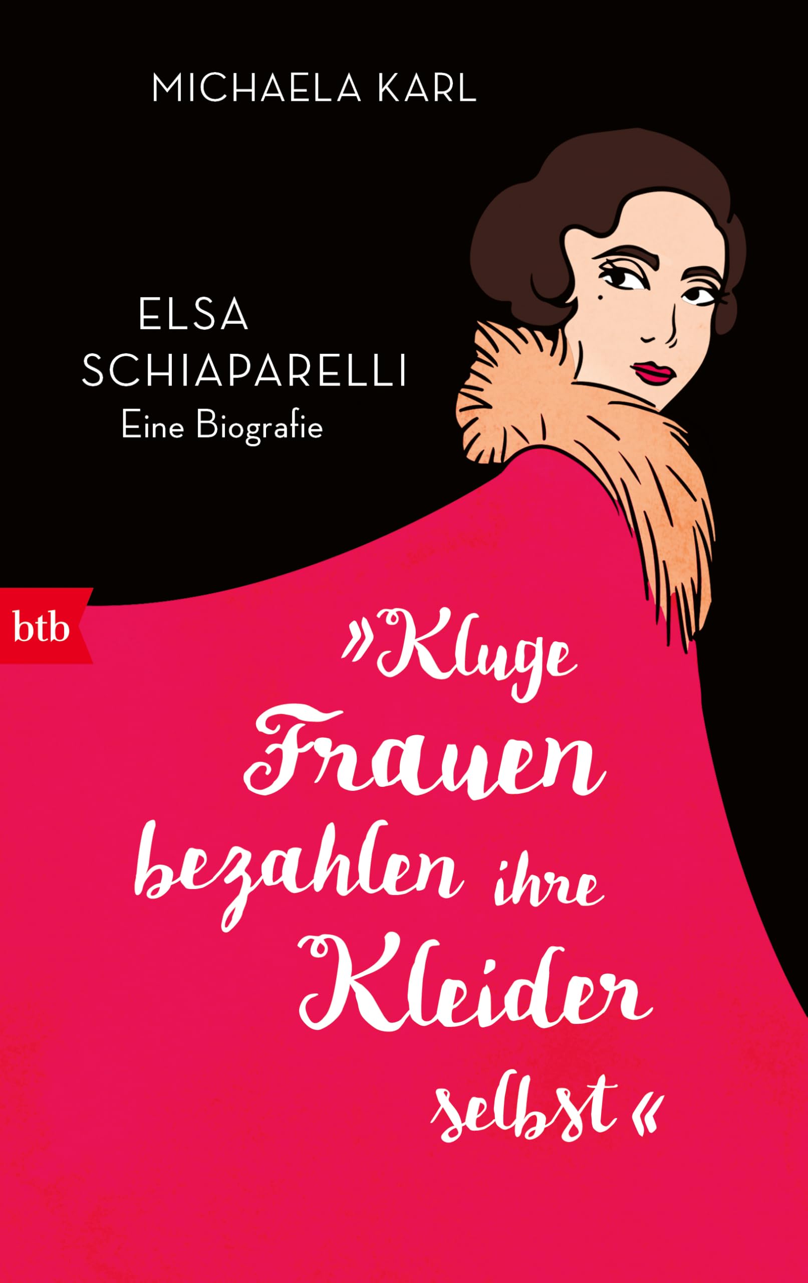 'Kluge Frauen bezahlen ihre Kleider selbst' book