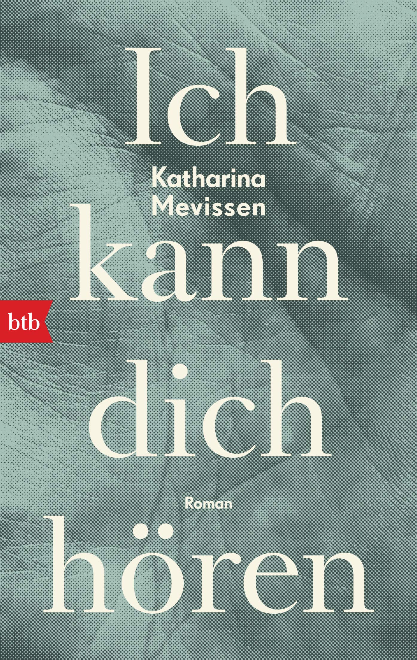 Ich kann dich hören Contemporary literature