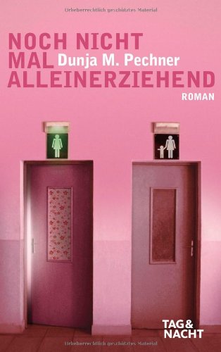 Noch nicht mal alleinerziehend Contemporary literature