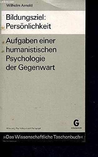 Bildungsziel: Persönlichkeit. Aufgaben einer humanistischen Psychologie der Gegenwart Self-help