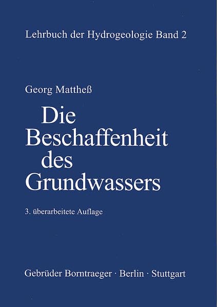 Lehrbuch der Hydrogeologie, Bd.2, Die Beschaffenheit des Grundwassers Business & Technology