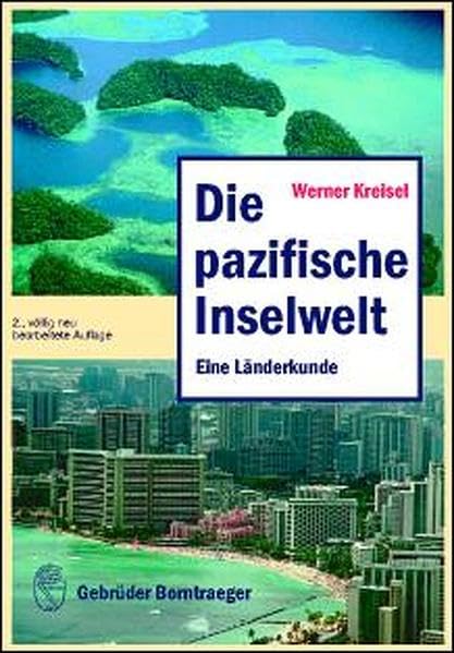 Die pazifische Inselwelt: Eine Länderkunde Geology & Geography