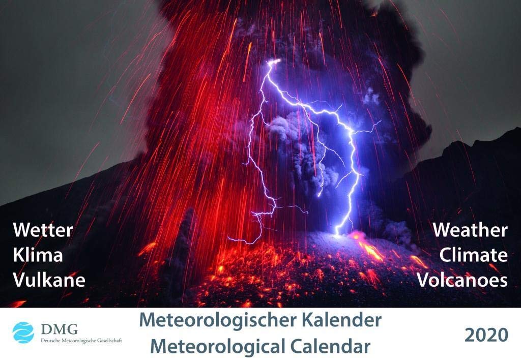 Meteorologischer Kalender 2020 - Meteorological Calendar: Wetter, Klima, Vulkane - Weather, Climate, Volcanoes Books