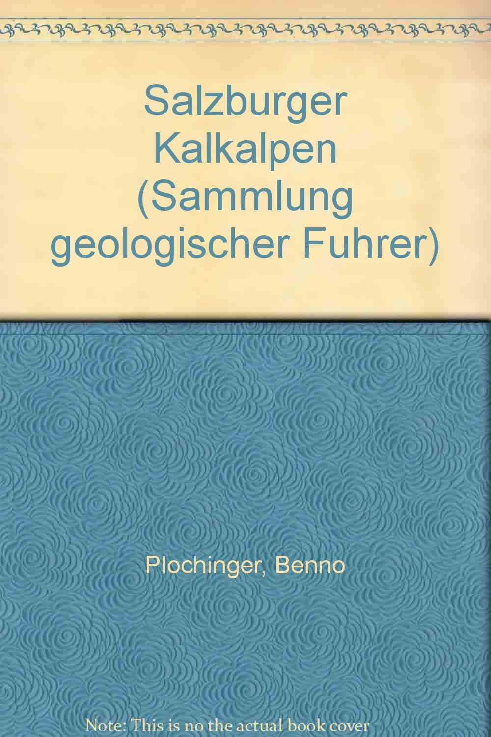 Sammlung geologischer Führer, Bd.73, Salzburger Kalkalpen Business & Technology