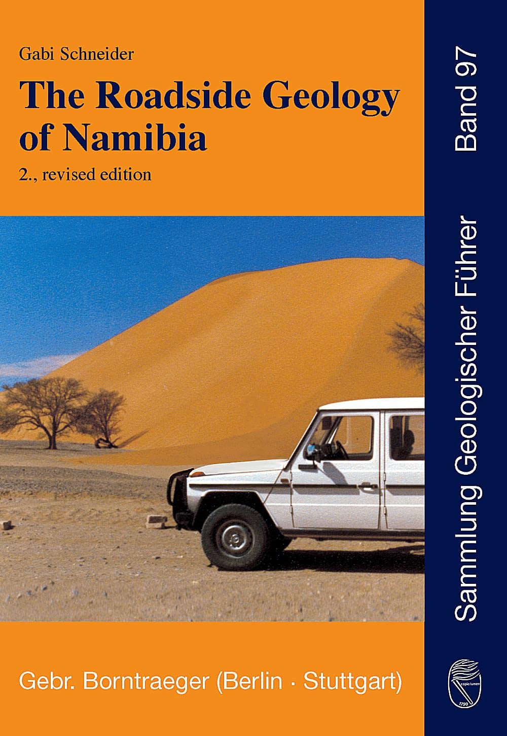 The Roadside Geology of Namibia (Sammlung geologischer Führer) Business & Technology