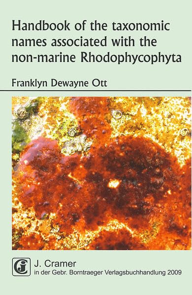 Handbook of the taxonomic names associated with the non-marine Rhodophycophyta Natural Sciences
