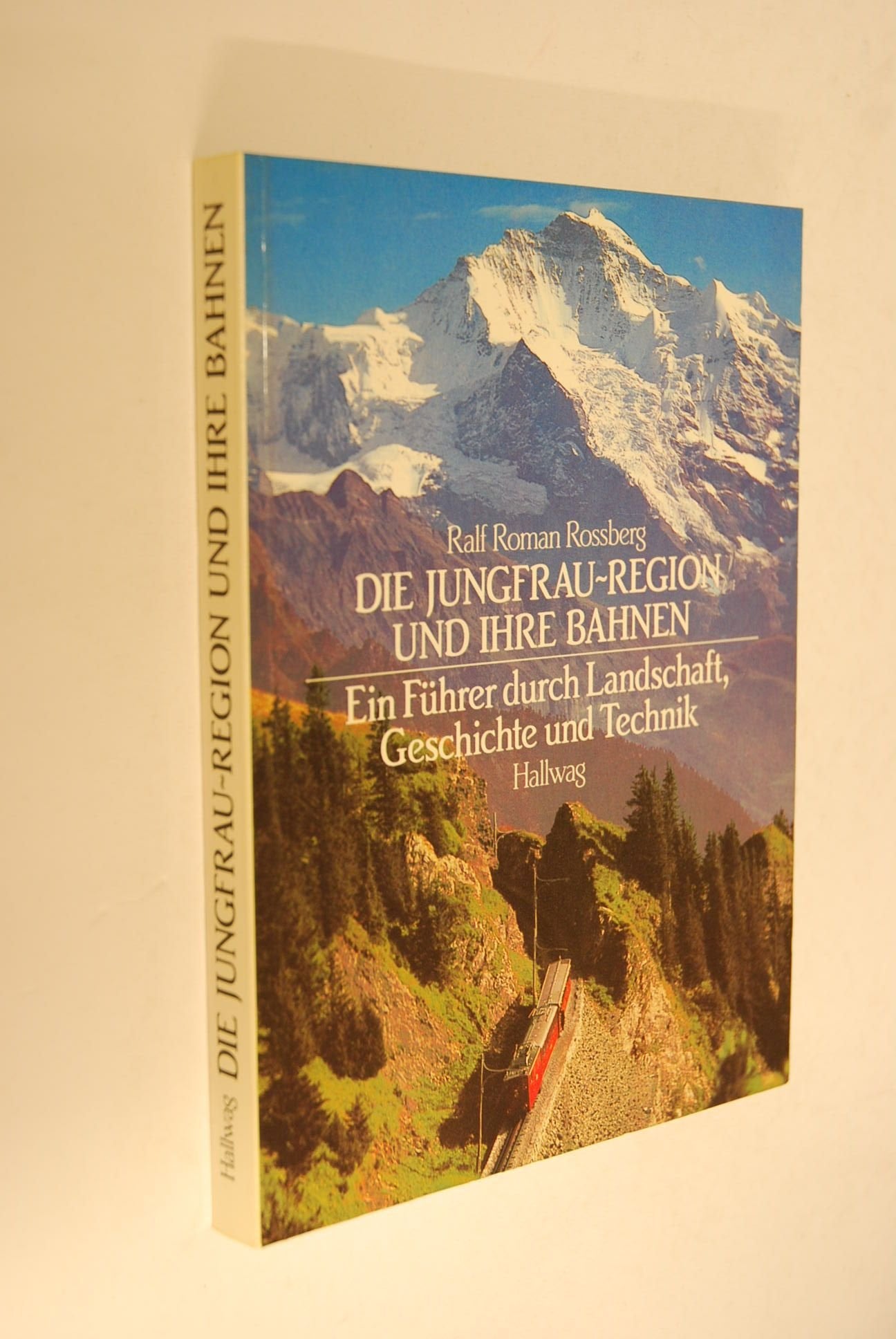 Die Jungfrau-Region und ihre Bahnen. Books