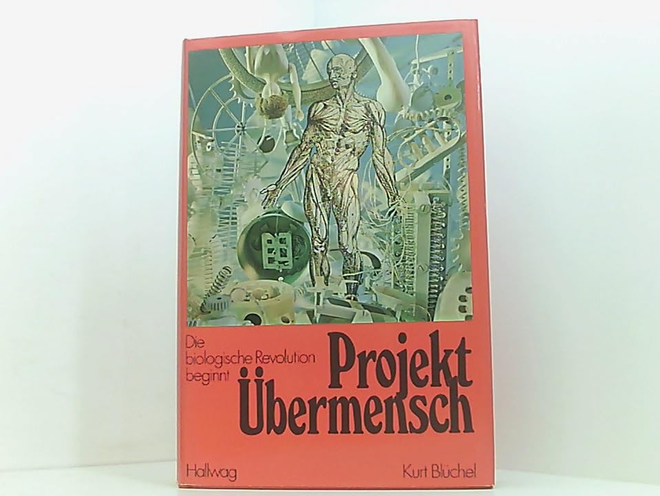 Projekt Übermensch. Die biologische Revolution beginnt Books