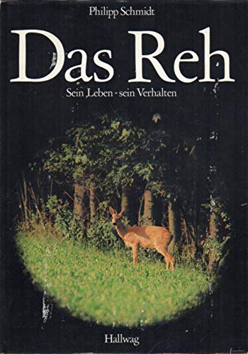 Das Reh: Sein Leben - sein Verhalten Natural Sciences Books