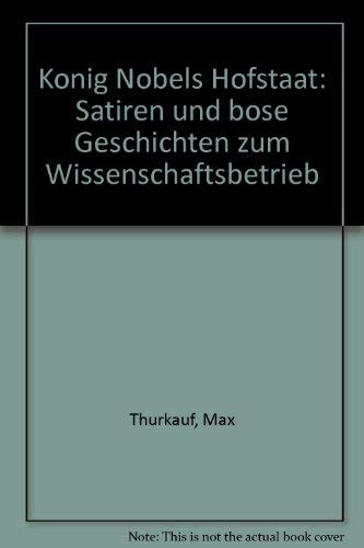 König Nobels Hofstaat. Satiren und böse Geschichten zum Wissenschaftsbetrieb. Books