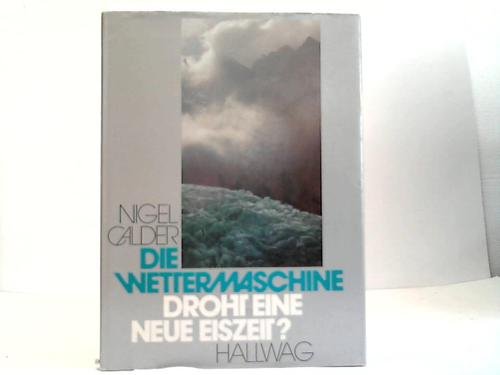Die Wettermaschine. Droht eine neue Eiszeit? Business & Technology