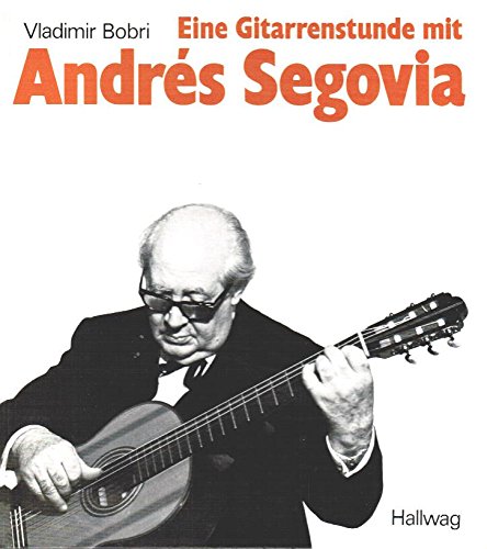 Eine Gitarrenstunde mit Andrés Segovia Sheet Music