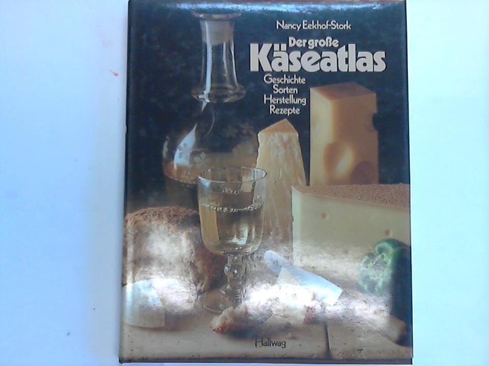 Der große Käseatlas. Geschichte, Herstellung, Sorten, Rezepte Natural Sciences