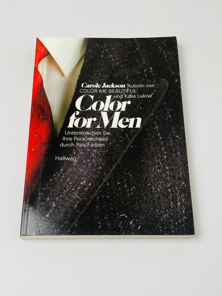 Color for Men: Unterstreichen Sie Ihre Persönlichkeit durch Ihre Farben Social Sciences