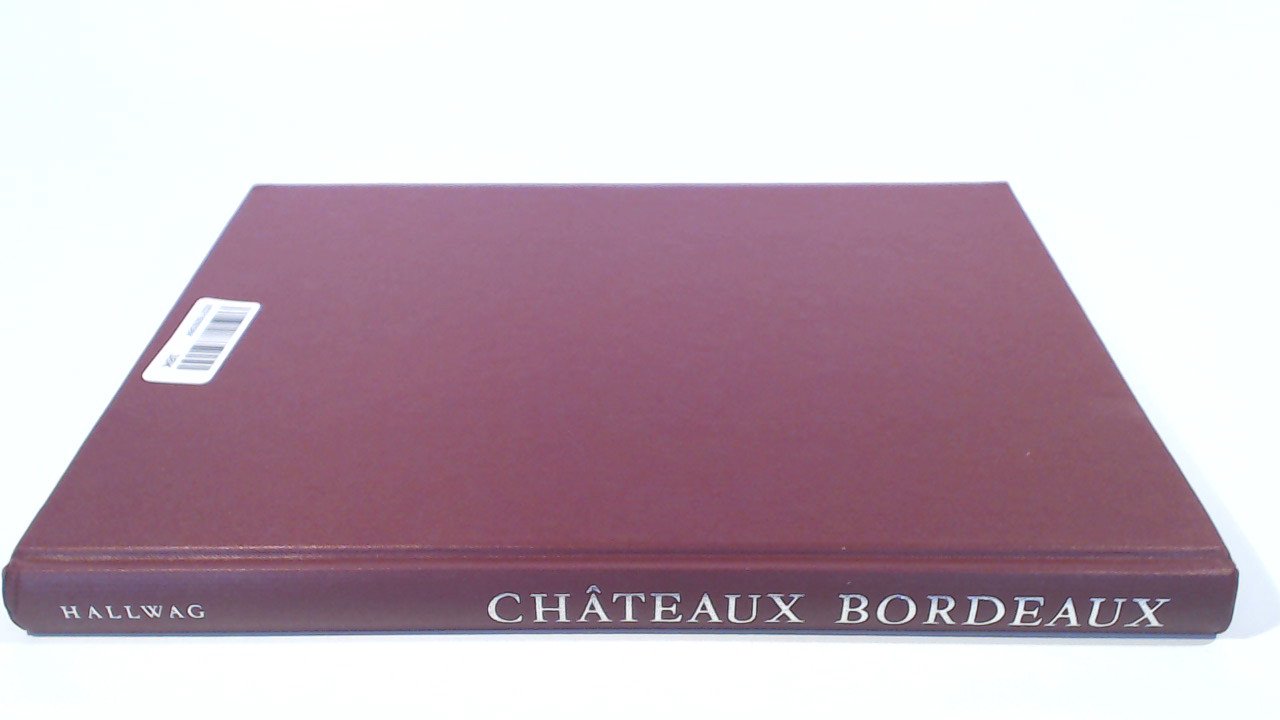 Châteaux Bordeaux: Baukunst und Weinbau Cooking & Enjoying