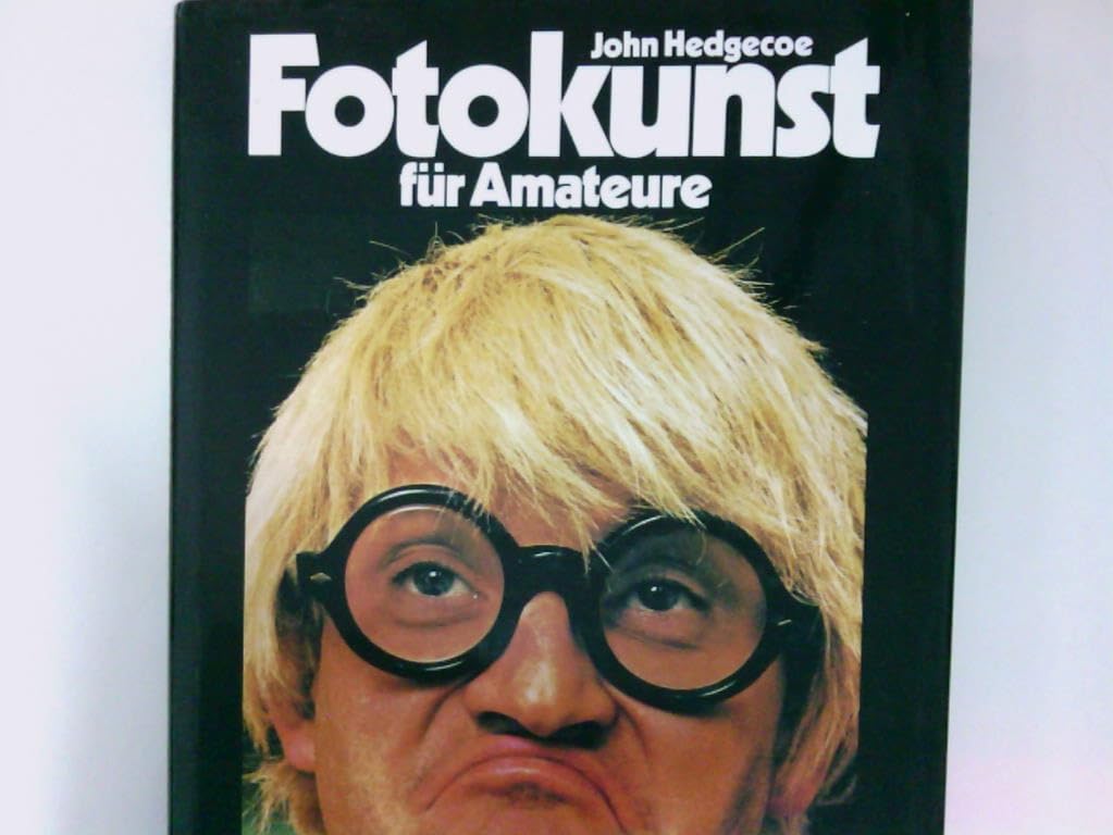 Fotokunst 102 Ratschläge zum perfekten Bild - John Hedgecoe book