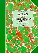 Atlas der italienischen Weine: Lagen, Produzenten, Weinstrassen Leisure, Home & Garden