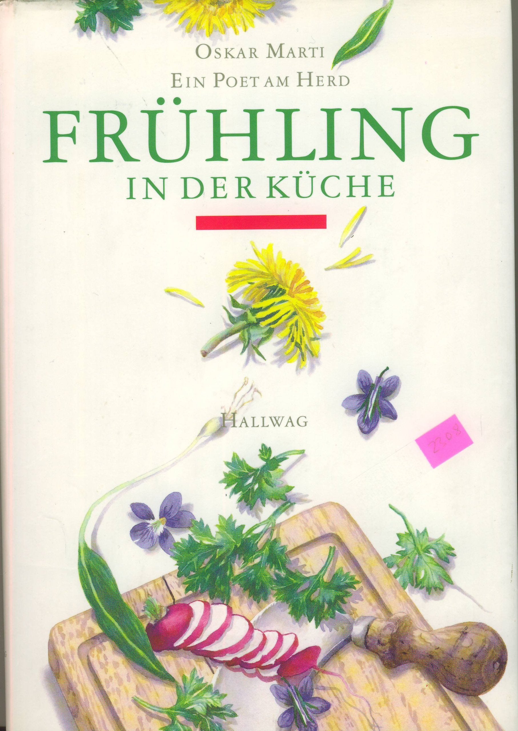 Frühling in der Küche. Ein Poet am Herd Cooking & Enjoying
