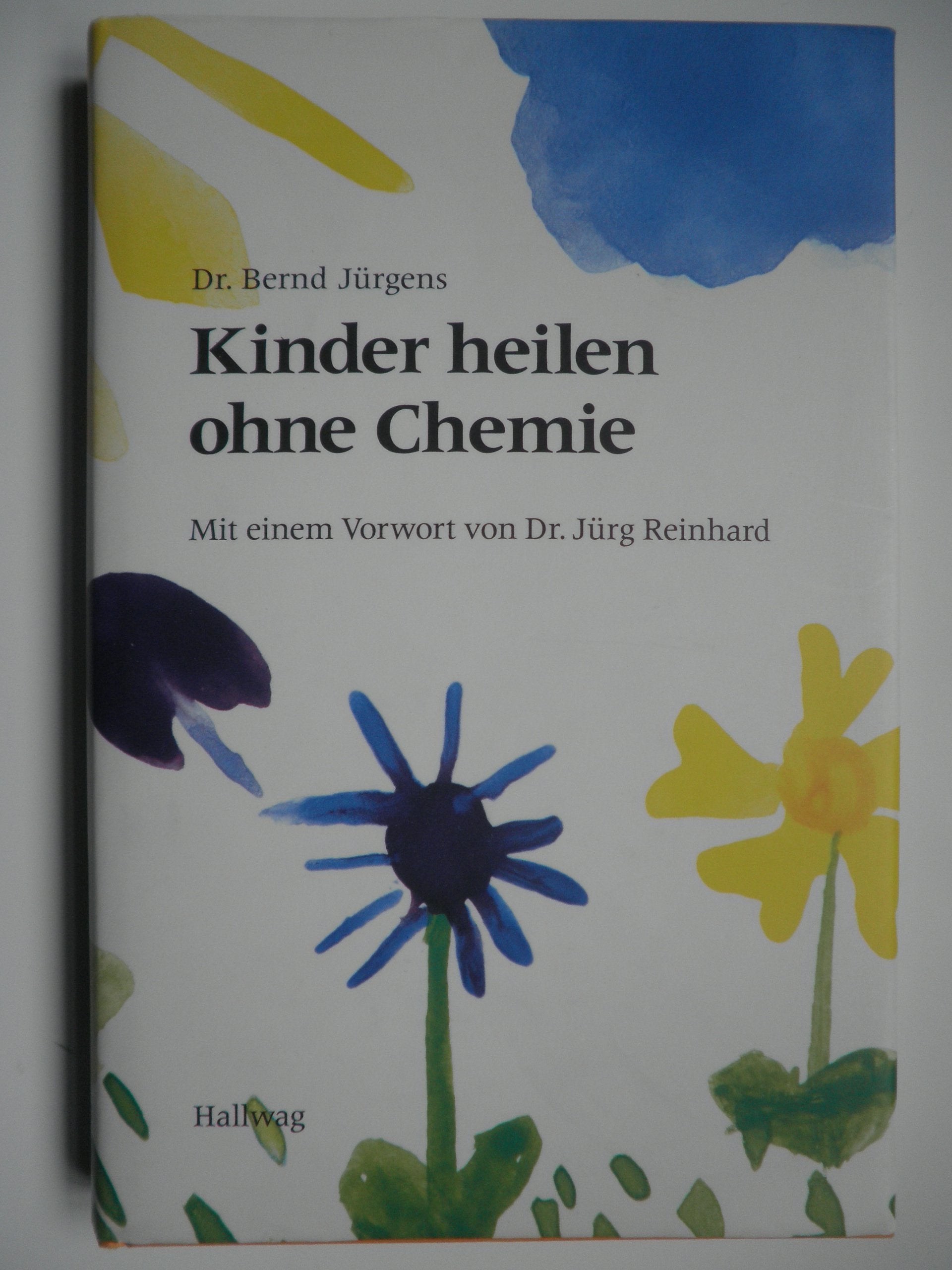Kinder heilen ohne Chemie Health, Nutrition & Fitness