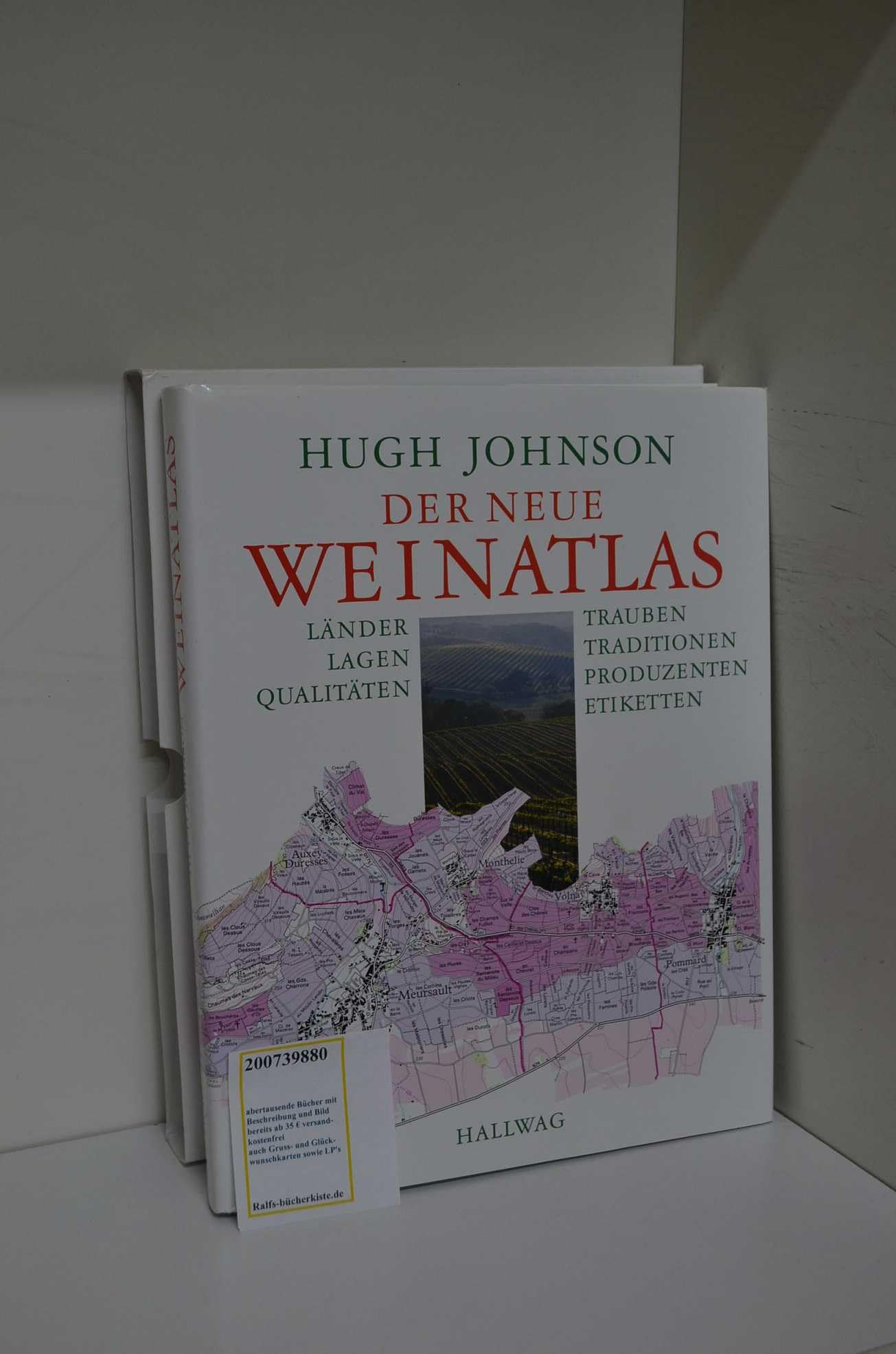 Der neue Weinatlas: Länder, Lagen, Qualitäten, Trauben, Traditionen, Produzenten, Etiketten Cooking & Enjoying
