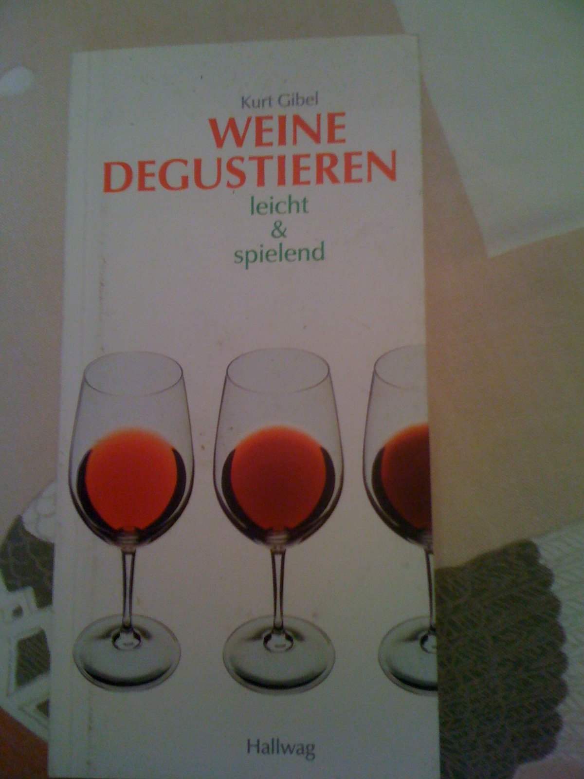 Weine degustieren. leicht & spielend. Garden & Plants