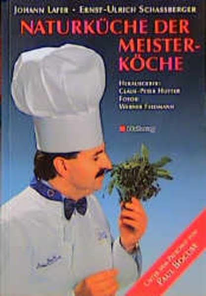Naturküche der Meisterköche Cooking & Enjoying
