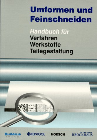 Umformen und Feinschneiden. Handbuch für Verfahren, Werkstoffe, Teilegestaltung Books