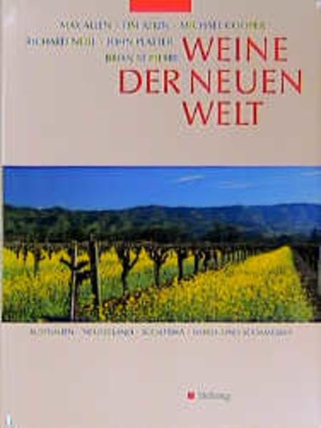 Weine der Neuen Welt: Australien, Neuseeland, Südafrika, Nord- und Südamerika Cooking & Enjoying