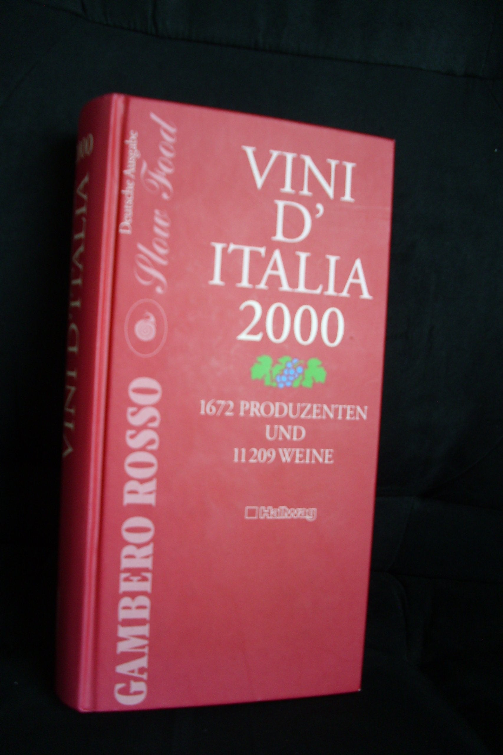 Gambero Rosso, Vini d' Italia 2000, deutsche Ausgabe: 1672 Produzenten und 11209 Weine Foreign Languages ​​& Dictionaries