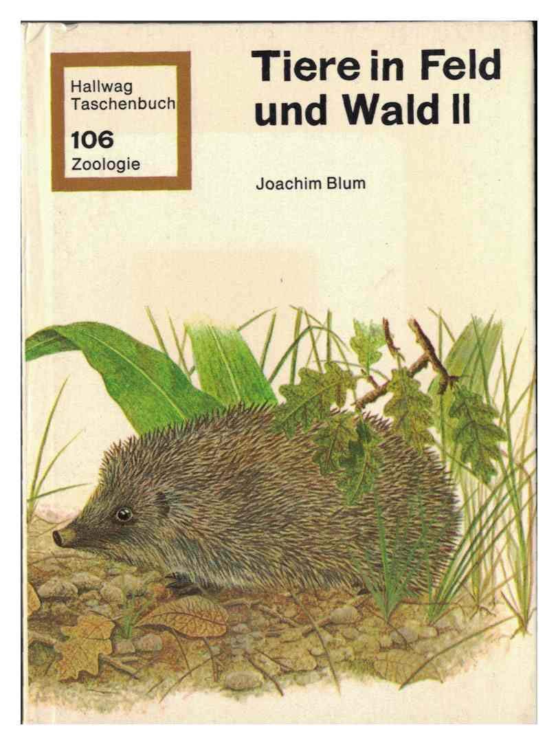Tiere in Feld und Wald II. Die Insektenfresser, Fledermäuse und Landraubtiere. Books