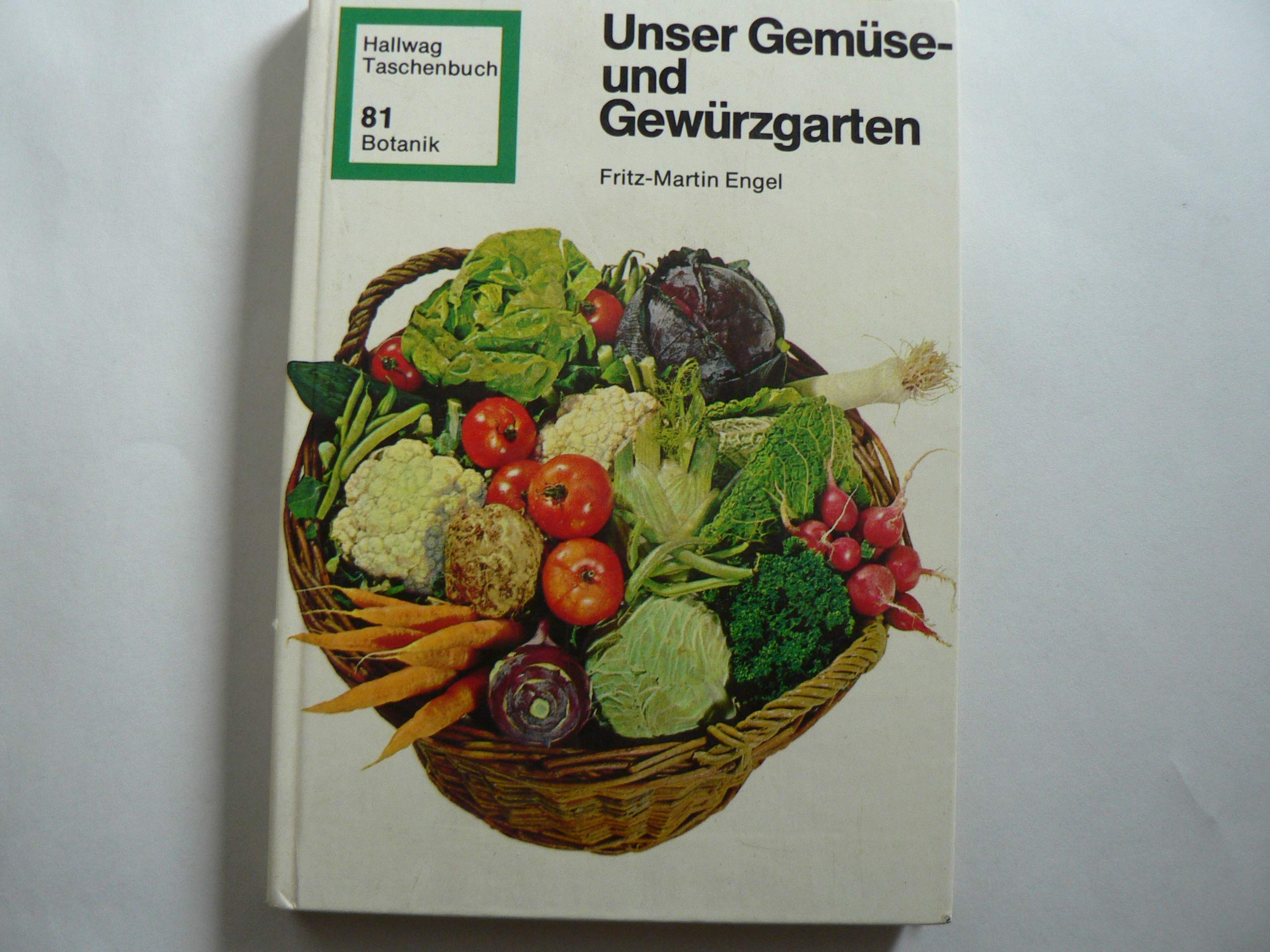 Unser Gemüse- und Gewürzgarten Garden & Plants