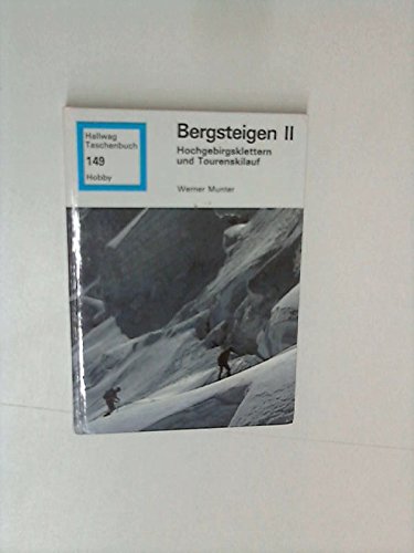 Bergsteigen II: Hochgebirgsklettern und Tourenskilauf Politics & Society