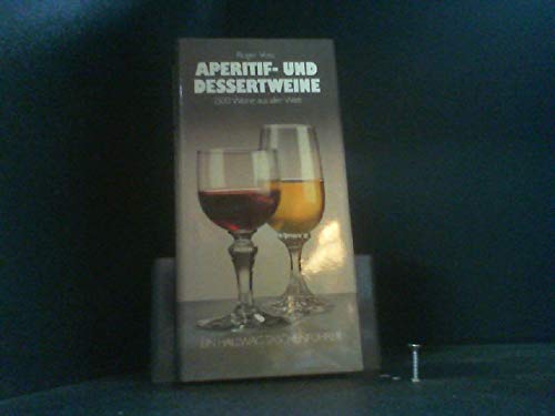 Aperitif- und Dessertweine: 1500 Weine aus aller Welt. Ein Hallwag Taschenführer Learning & Reference