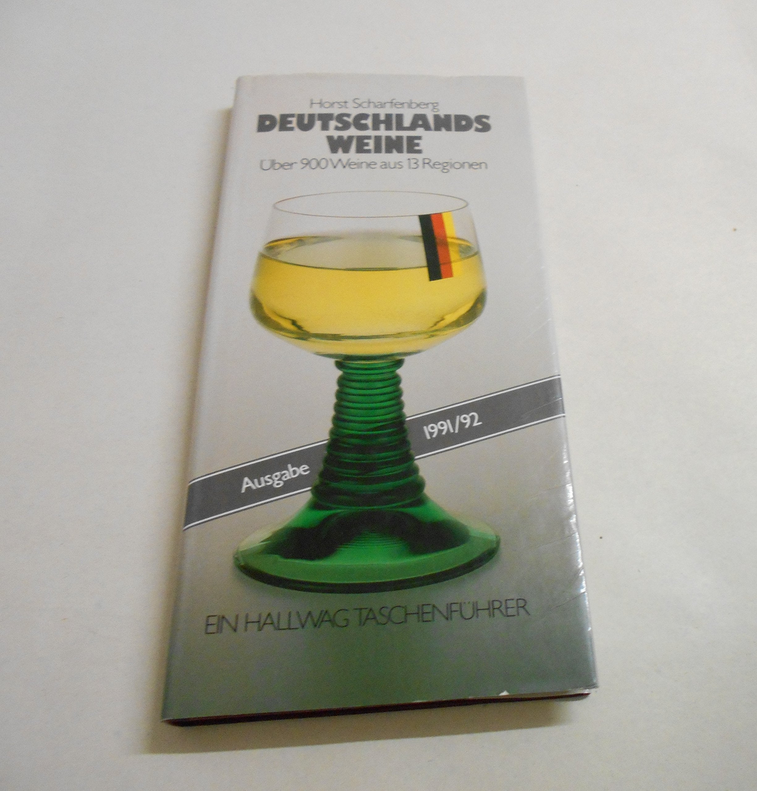 Deutschlands Weine: Über 900 Weine aus 11 Regionen Cooking & Enjoying
