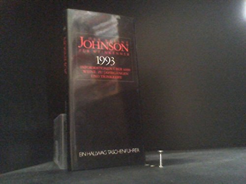 Der kleine Johnson für Weinkenner 1994. Informationen über 6000 Weine, zu Jahrgängen und Trinkreife. Cooking & Enjoying