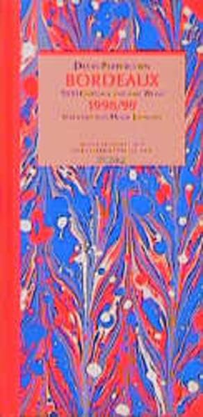 Bordeaux 1998/99. 1000 Chateaux und ihre Weine Leisure, Home & Garden